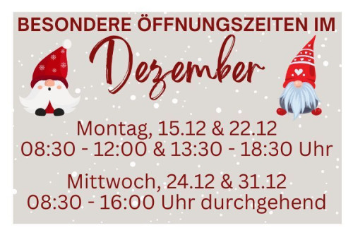 Besondere Öffnungszeiten im Dezember